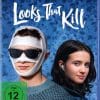 Looks that kill - Tödlich schön