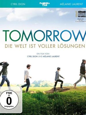 Tomorrow - Die Welt ist voller Lösungen