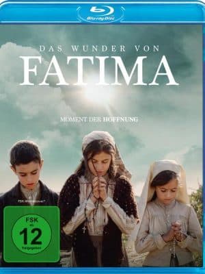 Das Wunder von Fatima - Moment der Hoffnung