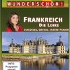 Wunderschön! - Frankreich: Die Loire