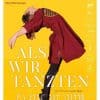 Als wir tanzten