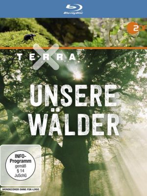 Terra X - Unsere Wälder