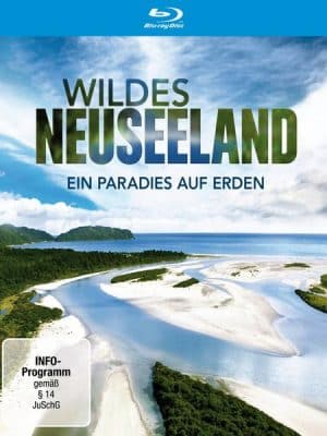 Wildes Neuseeland - Ein Paradies auf Erden