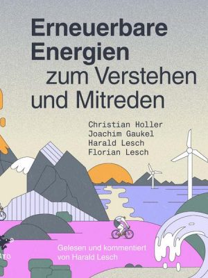 Erneuerbare Energien zum Verstehen und Mitreden