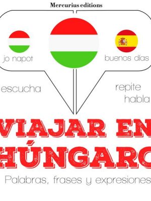 Viajar en húngaro