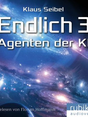 Endlich 3 - Agenten der KI