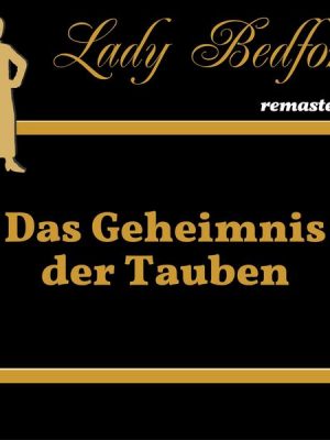 Folge 9: Das Geheimnis der Tauben