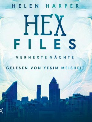 Hex Files - Verhexte Nächte