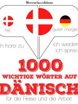 1000 wichtige Wörter auf Dänisch für die Reise und die Arbeit