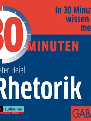 30 Minuten Rhetorik