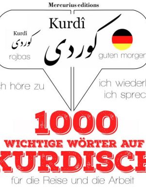 1000 wichtige Wörter auf Kurdisch für die Reise und die Arbeit