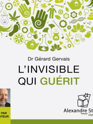 L'invisible qui guérit