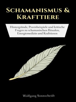 Schamanismus & Krafttiere