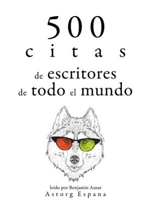 500 citas de escritores de todo el mundo