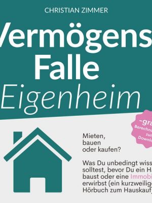 Vermögensfalle Eigenheim?