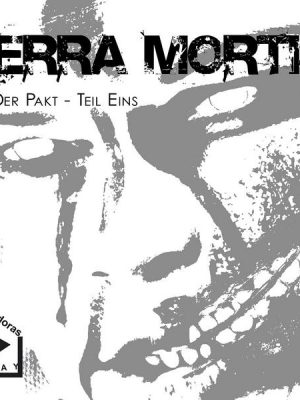 Terra Mortis 4 – Der Pakt Teil 1