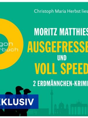 Ausgefressen & Voll Speed (Nur bei uns!)