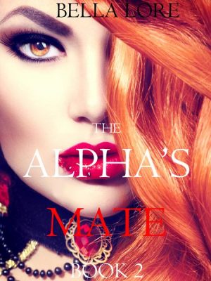 The Alpha's Mate: Book 2