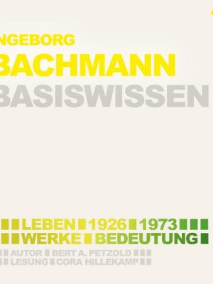 Ingeborg Bachmann (1926-1973) Basiswissen - Leben