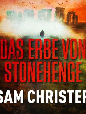 Das Erbe von Stonehenge