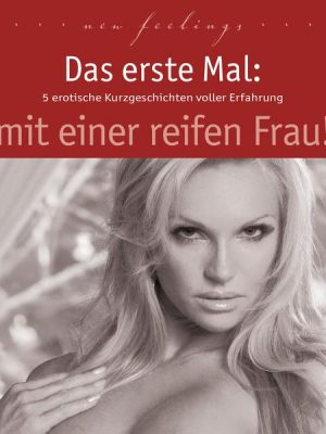 Das erste Mal: Reife Frau