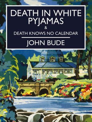 Death in White Pyjamas & Death Knows No Calendar