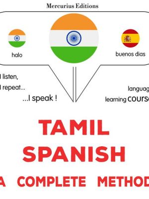 Tamil - Spanish : a complete method