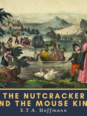 The Nutcracker and the Mouse King