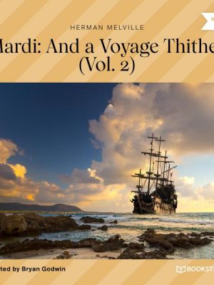 Mardi: And a Voyage Thither - Vol. 2