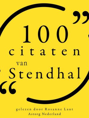 100 citaten van Stendhal