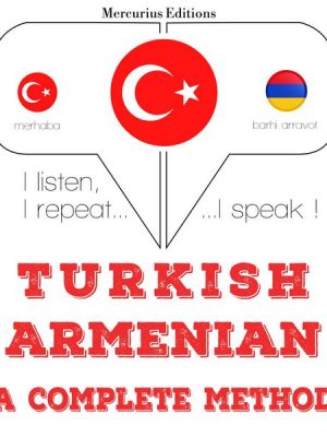 Türkçe - Ermenice: eksiksiz bir yöntem