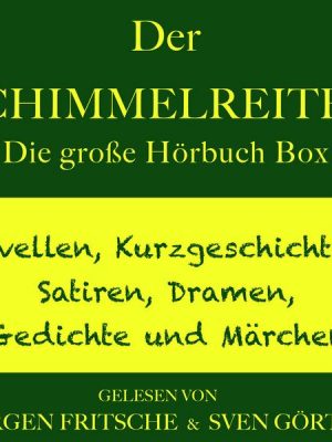 Der Schimmelreiter – sowie zahlreiche weitere Meisterwerke der Weltliteratur