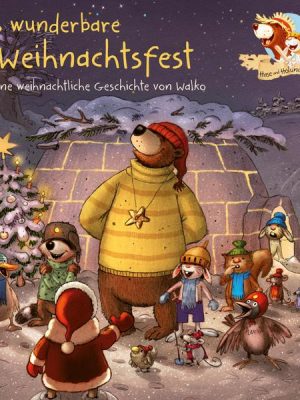 Hase und Holunderbär 8: Das wunderbare Weihnachtsfest