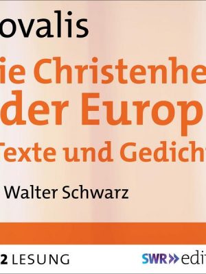 Die Christenheit oder Europa - Texte und Gedichte