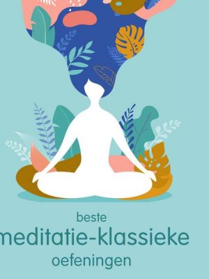 Beste meditatie-klassieke oefeningen
