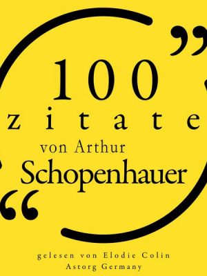 100 Zitate von Arthur Schopenhauer