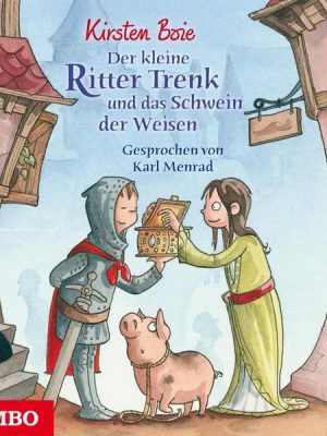 Der kleine Ritter Trenk und das Schwein der Weisen