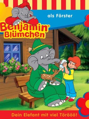 Benjamin als Förster