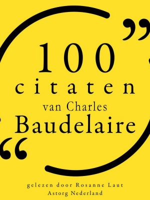 100 citaten van Charles Baudelaire