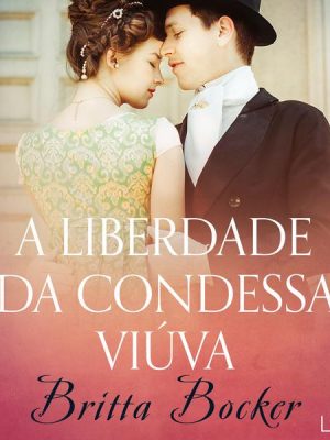 A liberdade da condessa viúva - Conto erótico