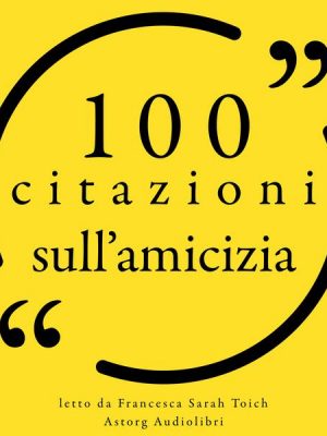 100 citazioni sull'amicizia