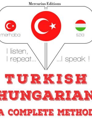 Türkçe - Macarca: eksiksiz bir yöntem