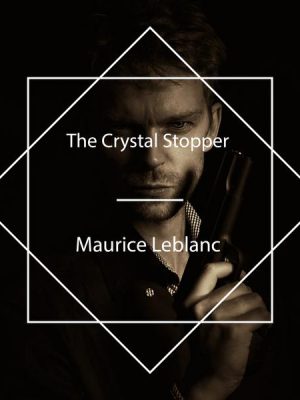 The Crystal Stopper