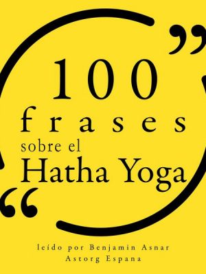 100 frases sobre el Hatha Yoga