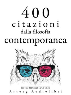400 citazioni dalla filosofia contemporanea
