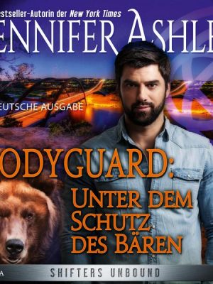 Bodyguard: Unter dem Schutz des Bären - Shifters Unbound 4