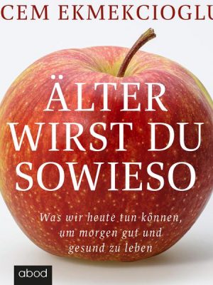 Älter wirst du sowieso