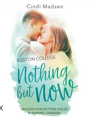 Boston College - Nothing but Now