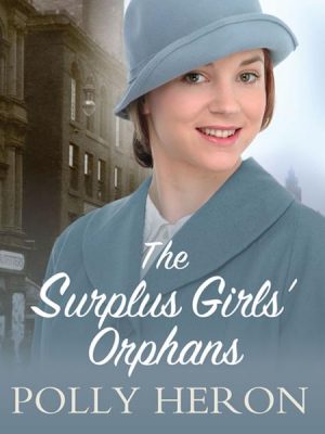 The Surplus Girls' Orphans