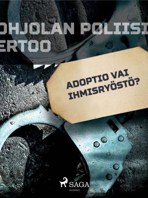 Adoptio vai ihmisryöstö?